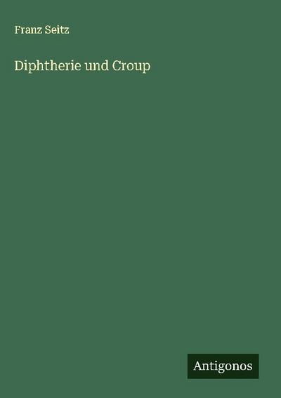 Diphtherie und Croup