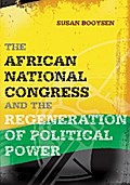 The African National Congress and the Regeneration of Political Power