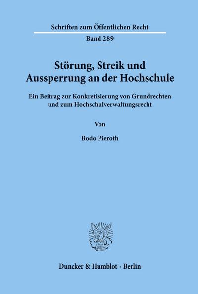 Störung, Streik und Aussperrung an der Hochschule.