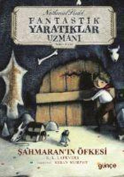 Sahmaranin Öfkesi - Nathaniel Fludd - Fantastik Yaratiklar Uzmani - Ikinci Kitap