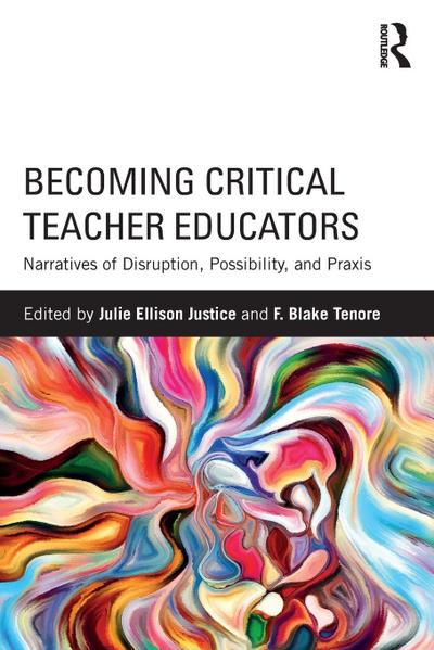 Becoming Critical Teacher Educators