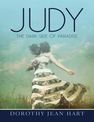 Judy: The Dark Side of Paradise