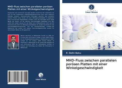 MHD-Fluss zwischen parallelen porösen Platten mit einer Winkelgeschwindigkeit