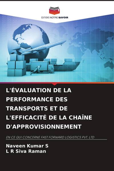 L’ÉVALUATION DE LA PERFORMANCE DES TRANSPORTS ET DE L’EFFICACITÉ DE LA CHAÎNE D’APPROVISIONNEMENT