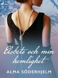 Elsbets och min hemlighet
