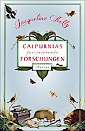Calpurnias faszinierende Forschungen