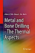 Metal and Bone Drilling - The Thermal Aspects