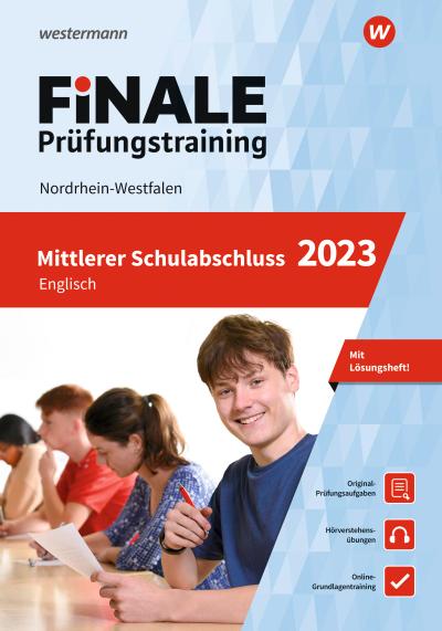 FiNALE - Prüfungstraining Mittlerer Schulabschluss Nordrhein-Westfalen: Englisch 2023 Arbeitsbuch mit Lösungsheft und Audio-Dateien