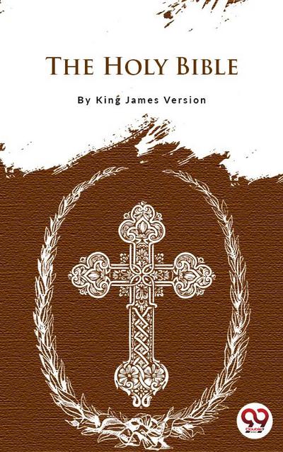 The Holy Bible