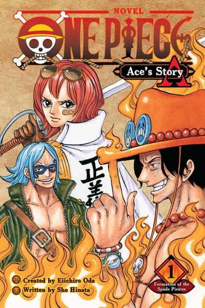 One Piece: Ace’s Story, Vol. 1: Formation of the Spade Pirates