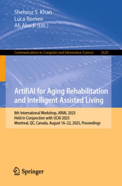 ArtifiAI for Aging Rehabilitation and Intelligent Assisted Living
