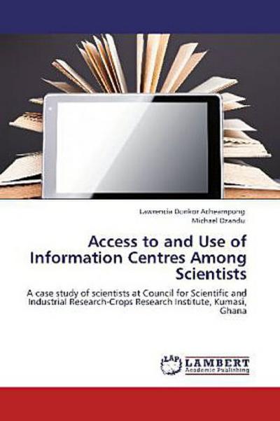 Access to and Use of Information Centres Among Scientists