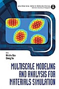 Multiscale Modeling And Analysis For Materials Simulation