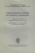 Volkswirtschaftliche Probleme des deutschen Außenhandels.