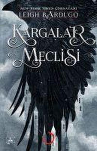 Bardugo, L: Kargalar Meclisi