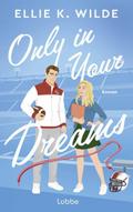 Only in Your Dreams
