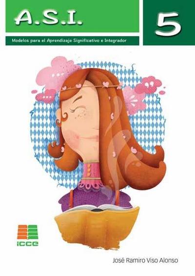 A.S.I. 5 : modelos para el aprendizaje significativo e integrador