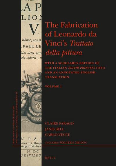 The Fabrication of Leonardo Da Vinci’s Trattato Della Pittura (2 Vols.)