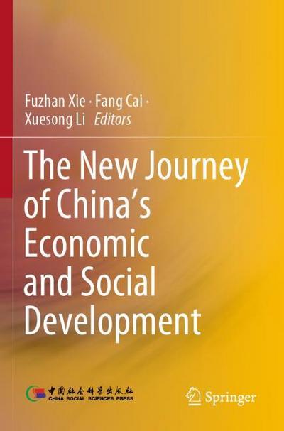 The New Journey of Chinas Economic and Social Development