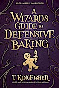 A Wizard’s Guide To Defensive Baking