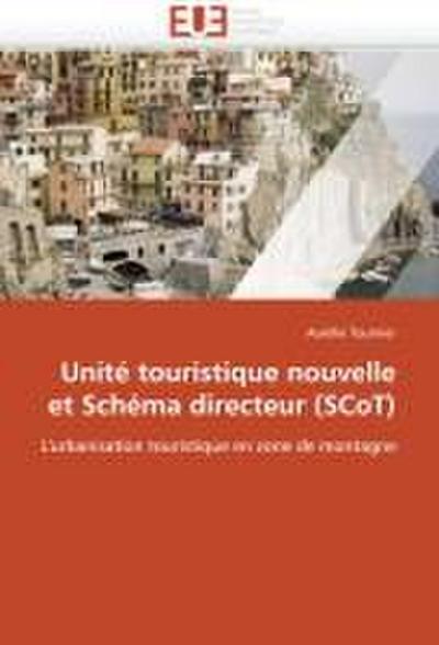 Unité touristique nouvelle et Schéma directeur (SCoT)