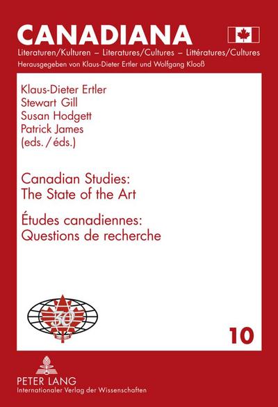 Canadian Studies: The State of the Art- Études canadiennes : Questions de recherché