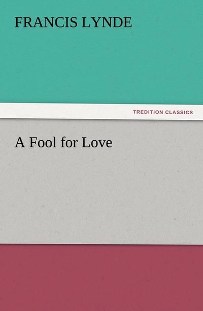 A Fool for Love