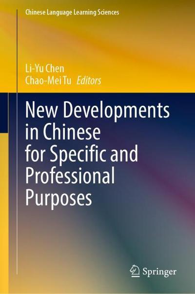 New Developments in Chinese for Specific and Professional Purposes