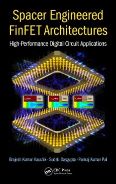 Spacer Engineered FinFET Architectures