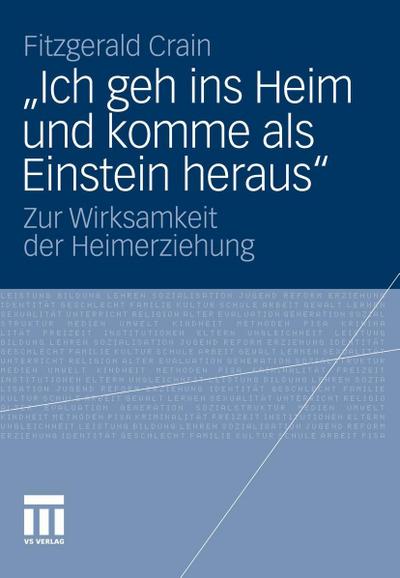 "Ich geh ins Heim und komme als Einstein heraus"