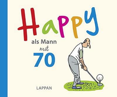 Happy als Mann mit 70