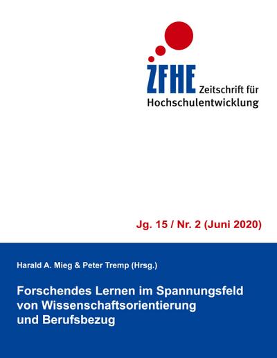 Forschendes Lernen im Spannungsfeld von Wissenschaftsorientierung  und Berufsbezug