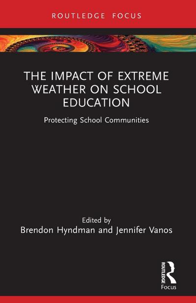 The Impact of Extreme Weather on School Education
