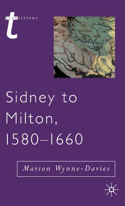 Sidney to Milton, 1580-1660