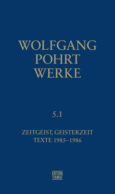 Werke Zeitgeist, Geisterzeit & Texte (1985-1986)