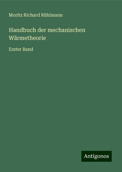 Rühlmann, M: Handbuch der mechanischen Wärmetheorie
