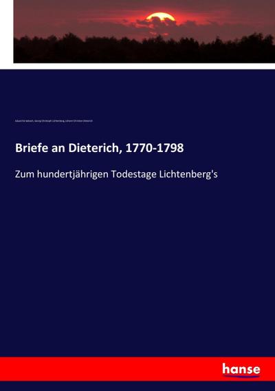 Briefe an Dieterich, 1770-1798