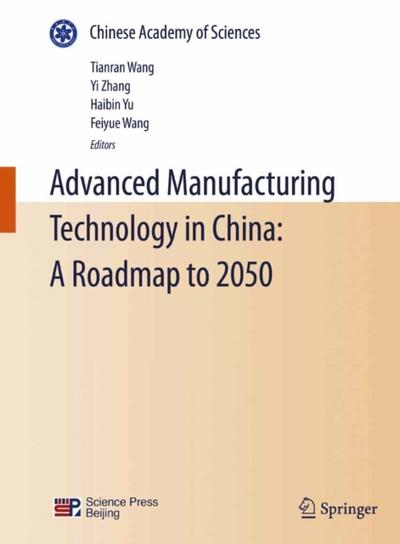 Advanced Manufacturing Technology in China: A Roadmap to 2050