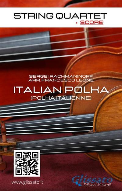 String Quartet: Italian Polka (score)