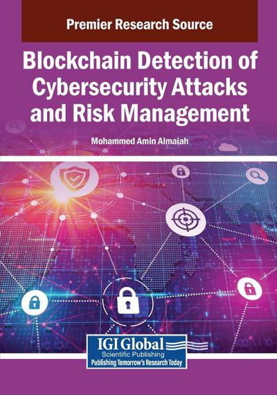 Blockchain Detection of Cybersecurity Attacks and Risk Management