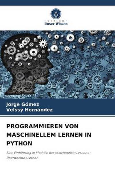 PROGRAMMIEREN VON MASCHINELLEM LERNEN IN PYTHON