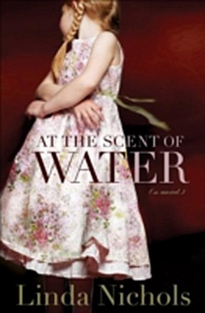 At the Scent of Water (The Second Chances Collection Book #3)