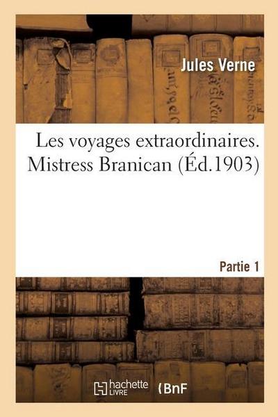 Les Voyages Extraordinaires. Mistress Branican. Partie 1