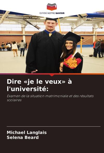 Dire ’je le veux’ à l’université: