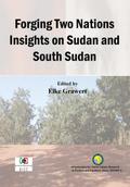 Grawert: Forging Two Nations Insights on Sudan an