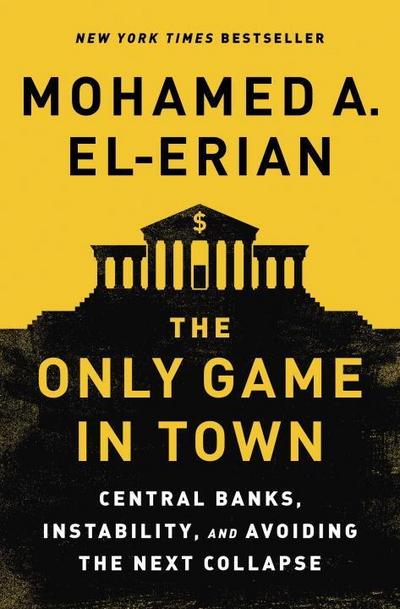El-Erian, M: The Only Game in Town