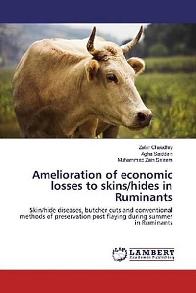 Amelioration of economic losses to skins/hides in Ruminants