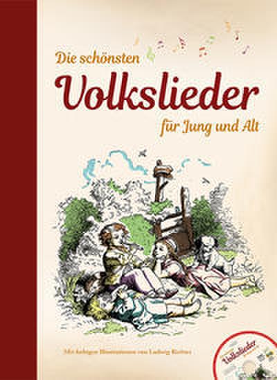 Die schönsten Volkslieder für Jung und Alt