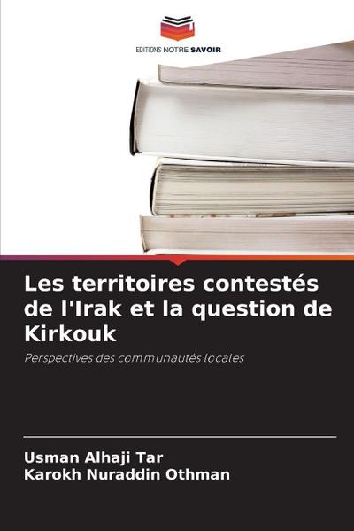 Les territoires contestés de l’Irak et la question de Kirkouk