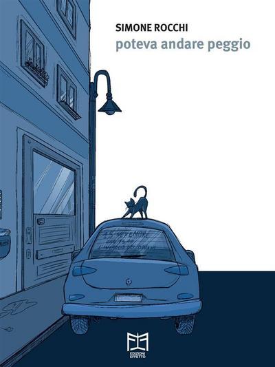 Poteva andare peggio